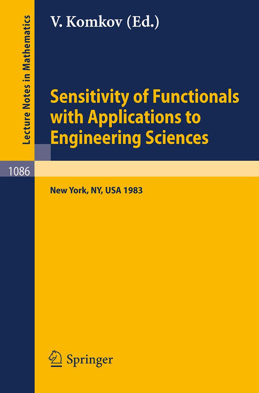 Sensitivity Of Functionals With Applications To Engineering Sciences: Proceedings of a Special Session of the American Mathematical Society Spring ... City, May 1983 by V. Komkov