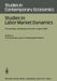 Studies in Labor Market Dynamics: Proceedings of a Workshop on Labor Market Dynamics Held at Sandbjerg, Denmark August 24 - 28, 1982 by G. R. Neumann