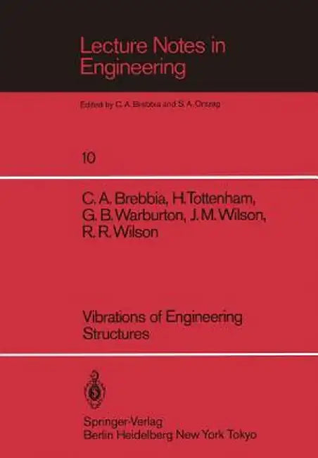 Vibrations of Engineering Structures by C. A. Brebbia