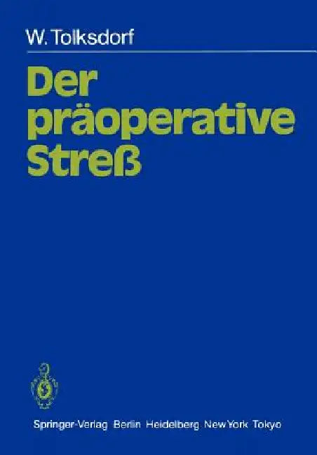 Der Präoperative Streß by W. Tolksdorf, Horst Lutz
