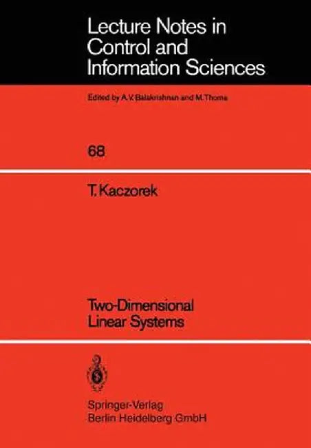 Two-Dimensional Linear Systems by T. Kaczorek
