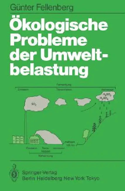 Ökologische Probleme Der Umweltbelastung by G. Fellenberg