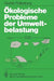 Ökologische Probleme Der Umweltbelastung by G. Fellenberg
