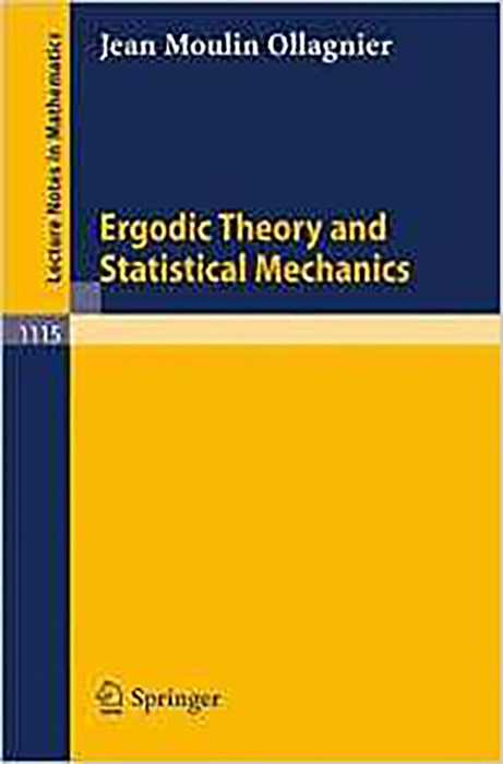 Ergodic Theory And Statistical Mechanics