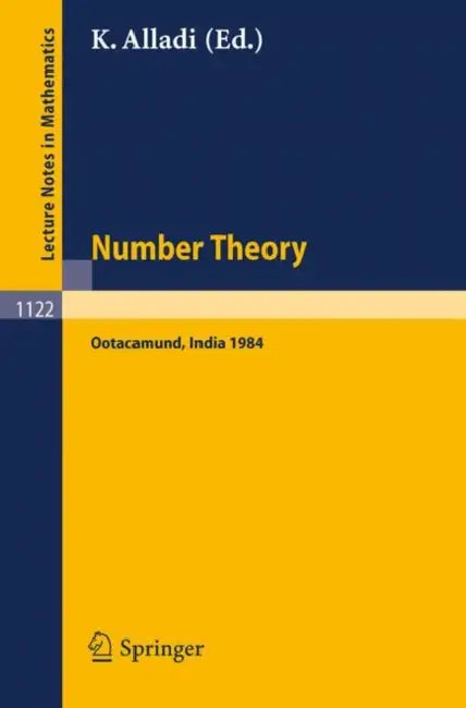 Number Theory: Proceedings of the 4th Matscience Conference Held at Otacamund, India, January 5-10, 1984 by Krishnaswami Alladi