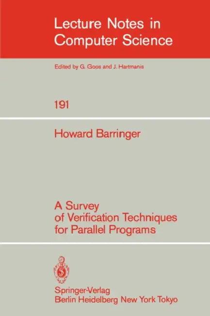 A Survey of Verification Techniques for Parallel Programs by Howard Barringer