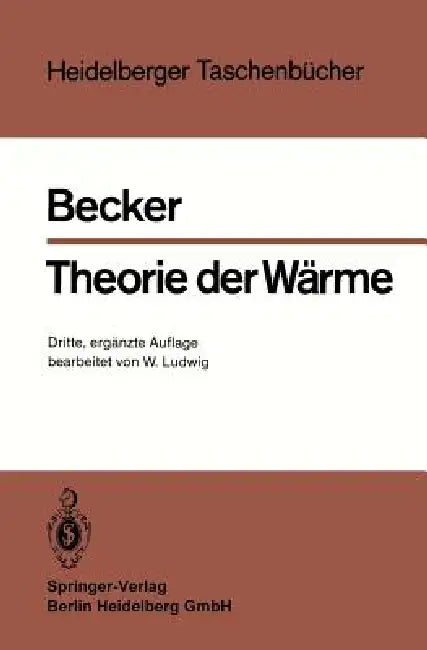 Theorie Der Wärme by Richard Becker, Wolfgang Ludwig