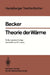 Theorie Der Wärme by Richard Becker, Wolfgang Ludwig