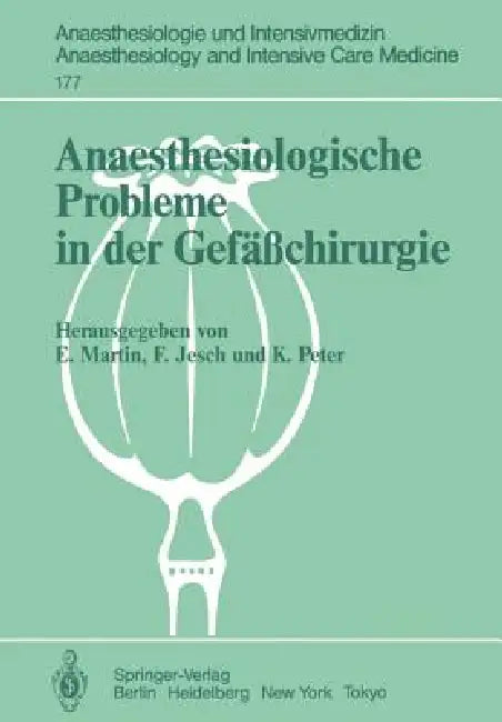 Anaesthesiologische Probleme in Der Gefäßchirurgie: 2. Rheingau-Workshop by Eike Martin, Franz Jesch, K. Peter