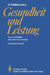 Gesundheit Und Leistung: Training ALS Mittel Der Präventiven Medizin by H. Mellerowicz