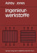 Ingenieurwerkstoffe: Einführung in Ihre Eigenschaften Und Anwendungen by Michael F. Ashby, Peter P. Schepp, David R. H. Jones