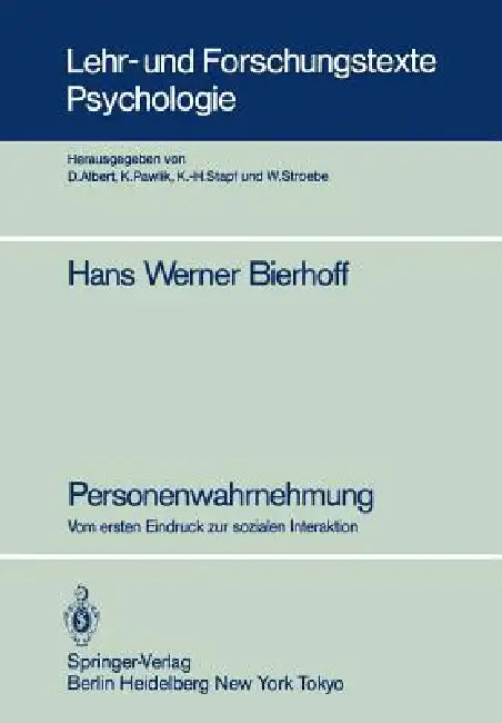 Personenwahrnehmung: Vom Ersten Eindruck Zur Sozialen Interaktion by Hans Werner Bierhoff