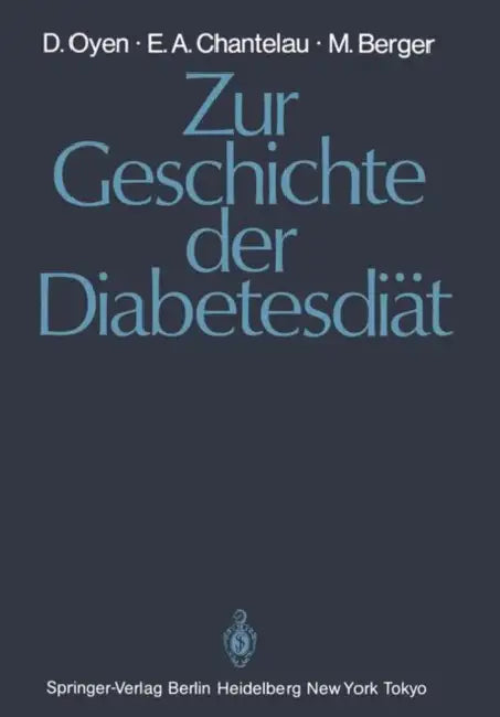 Zur Geschichte Der Diabetesdiät by Detlef Oyen, Ernst A. Chantelau, Michael Berger