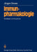 Immunpharmakologie: Grundlagen Und Perspektiven by Jürgen Drews