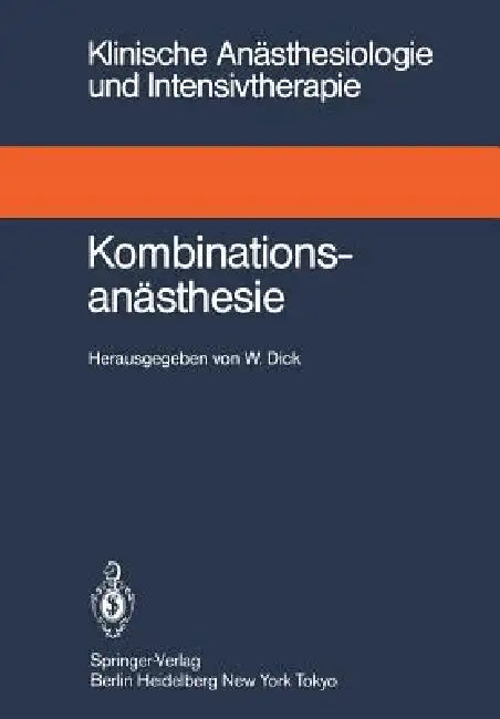 Kombinationsanästhesie by Wolfgang Dick