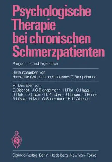 Psychologische Therapie Bei Chronischen Schmerzpatienten: Programme Und Ergebnisse by Hans-Ulrich Wittchen, Johannes C. Brengelmann