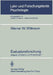 Evaluationsforschung: Aufgaben, Probleme Und Anwendungen by Werner W. Wittmann