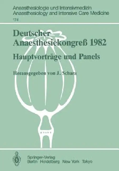 Deutscher Anaesthesiekongreß 1982: Hauptvorträge Und Panels 2.-6. Oktober 1982 in Wiesbaden by Joachim Schara
