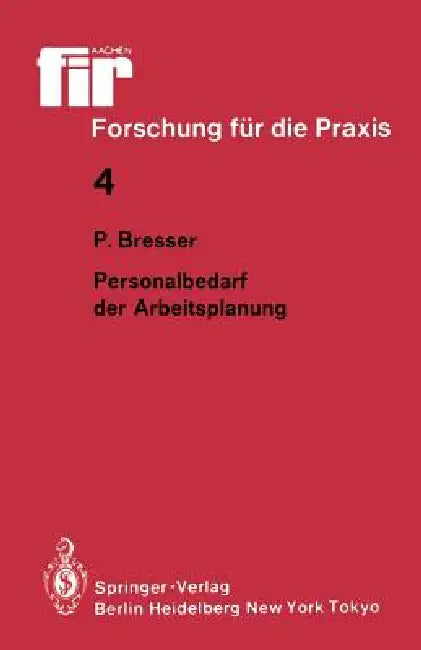 Personalbedarf Der Arbeitsplanung by Peter Bresser