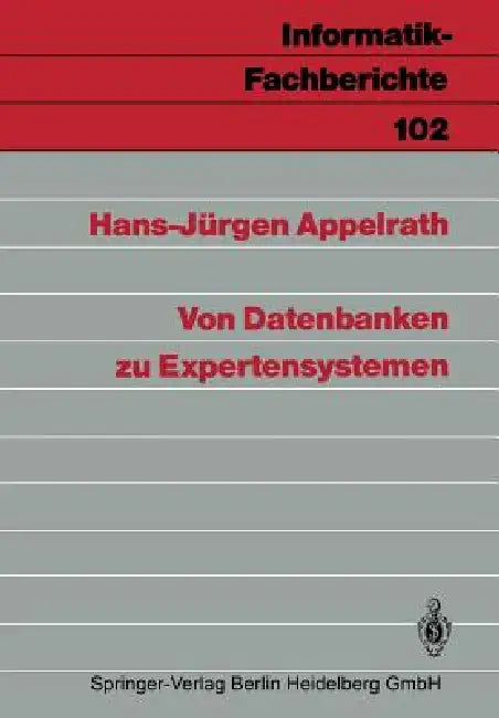 Von Datenbanken Zu Expertensystemen by Hans-Jürgen Appelrath