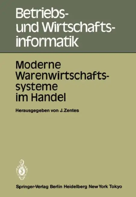 Moderne Warenwirtschaftssysteme Im Handel: Internationale Fachtagung 25.-27. Oktober 1984, Rüschlikon-Zürich by Joachim Zentes