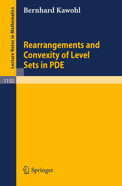 Rearrangements And Convexity Of Level Sets In Pde by Bernhard Kawohl