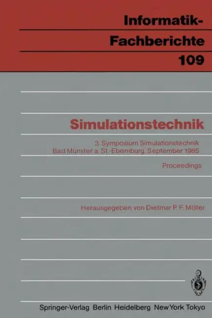 Simulationstechnik: 3. Symposium Simulationstechnik Bad Münster A. St.-Ebernburg 24.-26. September 1985 Proceedings by Dietmar P. F. Möller