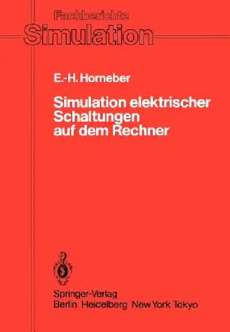 Simulation Elektrischer Schaltungen Auf Dem Rechner by Ernst-Helmut Horneber