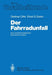 Der Fahrradunfall: Eine Verkehrsmedizinisch-Technische Analyse by D. Otte