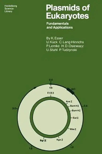 Plasmids of Eukaryotes: Fundamentals and Applications by Karl Esser