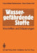 Wassergefährdende Stoffe: Vorschriften Und Erläuterungen by Klaus-Dieter Rademacher, Klaus-Dieter Koß