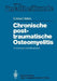 Chronische Posttraumatische Osteomyelitis: Morphologie Und Pathogenese by Eckhart Böhm