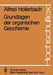 Grundlagen Der Organischen Geochemie by Alfred Hollerbach