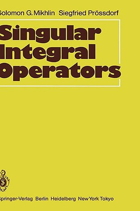 Singular Integral Operators by Solomon G. Mikhlin