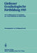 Gießener Gynäkologische Fortbildung 1985: XIV. Fortbildungskurs Für Fachärzte Der Frauenheilkunde Und Geburtshilfe by Wolfgang Künzel