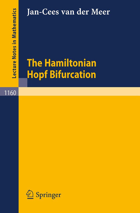 The Hamiltonian Hopf Bifurcation  by Jan Cornelis van der Meer