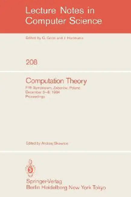 Computation Theory: Fifth Symposium, Zaborow, Poland, December 3-8, 1984 Proceedings by Andrzej Skowron