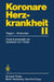 Koronare Herzkrankheit II: Fragen - Antworten by Fred Sesto