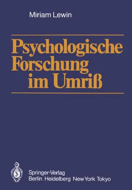 Psychologische Forschung Im Umriß by N. W. Sepeur, Miriam Lewin, Fatima Khan
