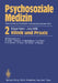 Psychosoziale Medizin Gesundheit Und Krankheit in Bio-Psycho-Sozialer Sicht: 2 Klinik Und PRAXIS by Edgar Heim, R. Adler, Jürg Willi