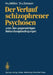Der Verlauf Schizophrener Psychosen: Unter Den Gegenwärtigen Behandlungsbedingungen by H. J. Möller, D. V. Zerssen