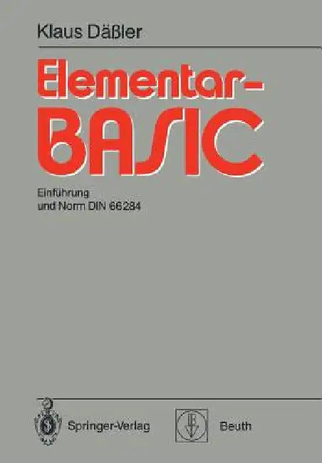Elementar-Basic: Einführung Und Norm Din 66 284 by Klaus Däßler