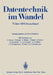Datentechnik Im Wandel: 75 Jahre IBM Deutschland Wissenschaftliches Jubiläumssymposium by Walter E. Proebster, G. Bauer, R. Beyer