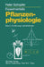 Experimentelle Pflanzenphysiologie: Band 1 Einführung in Die Methoden by P. Schopfer