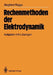 Rechenmethoden Der Elektrodynamik: Aufgaben Mit Lösungen by Siegfried Flügge