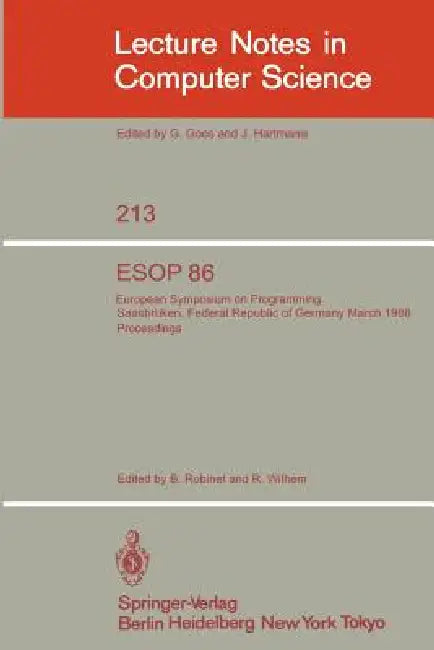ESOP 86: European Symposium on Programming, Saarbrücken, Federal Republic of Germany, March 17-19, 1986. Proceedings by Bernard Robinet