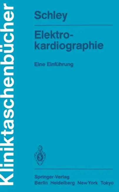 Elektrokardiographie: Eine Einführung by Gerhard Schley