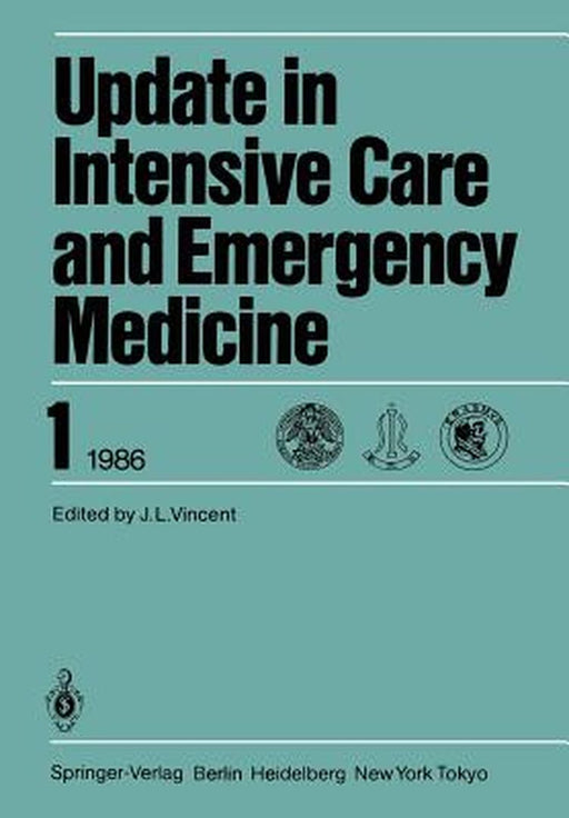 6th International Symposium on Intensive Care and Emergency Medicine: Brussels, Belgium, April 15-18, 1986 by J-L Vincent