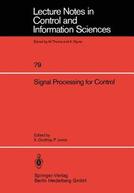 Signal Processing for Control by Keith Godfrey