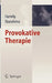 Provokative Therapie by Frank Farrelly, Jeffrey M. Brandsma, Gisela Schneider-Gramann